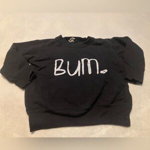 Black Sweatshirt with White 'Bum' Print